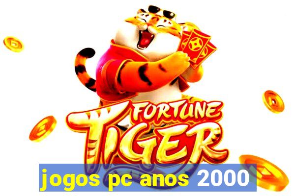 jogos pc anos 2000